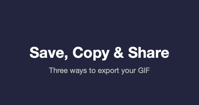 Save, Copy & Share — exporting a GIF from Terminal